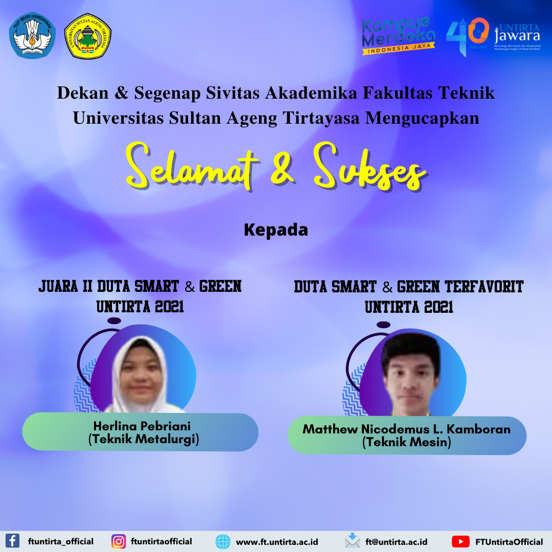 Selamat & Sukses Kepada Mahasiswa FT Untirta Terpilih Sebagai Duta SMART & GREEN UNTIRTA 2021