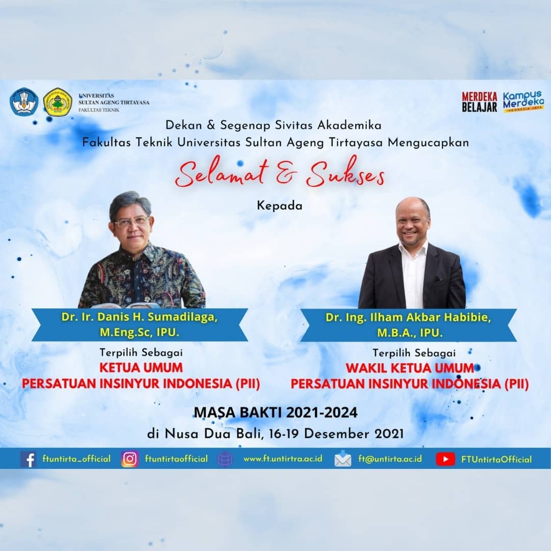 Selamat & Sukses Kepada Dr. Ir. Danis H. Sumadilaga, M.Eng.Sc, IPU. & Dr. Ing. Ilham Akbar Habibie, M.B.A., IPU.